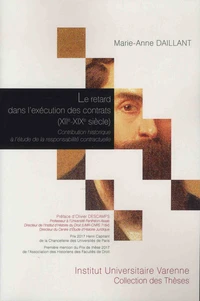 Le retard dans l'exécution des contrats (XIIe-XIXe siècle)