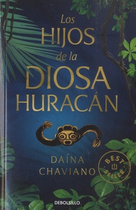 Daína Chaviano - Los hijos de la Diosa Huracan.
