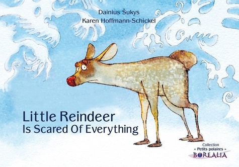 Little Reindeer Is Scared of Everything