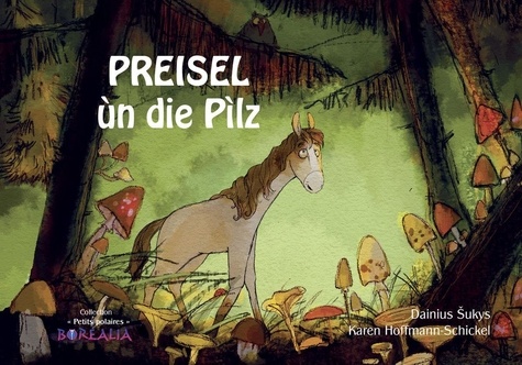 Dainius Sukys et Karen Hoffmann-Schickel - Preisel ùn die Pìlz.