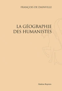 La géographie des humanistes