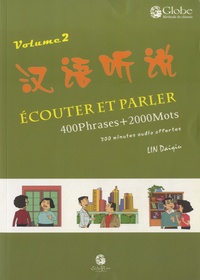 Daiqiu Lin - Ecouter et parler - Volume 2.