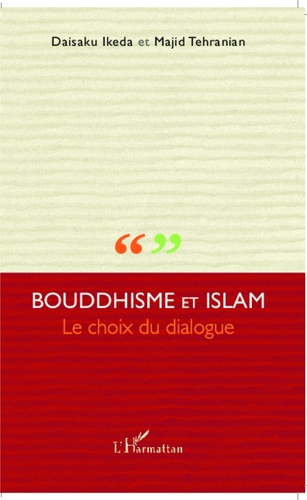 Bouddhisme et Islam le choix du dialogue