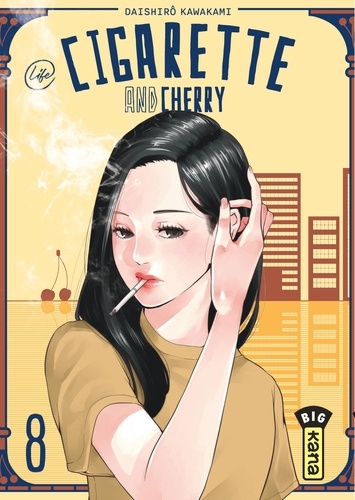 Cigarette and Cherry Tome 8