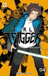 Daisuke Ashihara - World Trigger Tome 4 : .