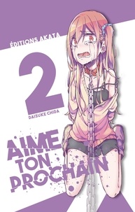 Daisuke Chida - Aime ton prochain Tome 2 : .