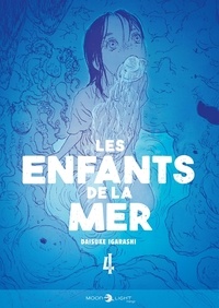 Daisuke Igarashi - Les enfants de la mer Tome 4 : .