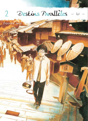 Daisuke Imai - Destins parallèles - Lui Tome 2 : .