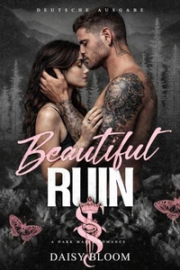 Beautiful Ruin: Dark Mafia Romance  - Deutsche Ausgabe