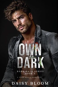 Own the Dark: Dark Mafia Romance