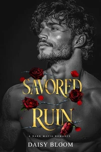 Savored Ruin: Dark Mafia Romance