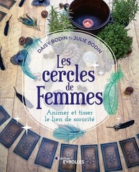 Téléchargements de livres électroniques gratuits pour pdf Les cercles de Femmes  - Animer et tisser le lien de sororité