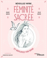 Ebook pour le raisonnement logique téléchargement gratuit Réveillez votre féminité sacrée  - Et déployez vos sens in French PDF ePub CHM