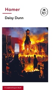 Daisy Dunn - Homer: A Ladybird Expert Book.