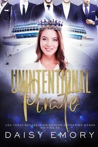 Télécharger ebook gratuit pour mp3 Unintentional Pirate - Accidental Mobster, #2 par Daisy Emory, Catherine Banks (French Edition) 9798227678058