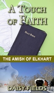  Daisy Fields - A Touch of Faith - The Amish of Elkhart County, #2.
