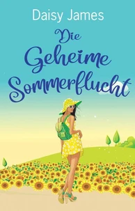 Die Geheime Sommerflucht