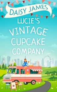 Daisy James - Lucie’s Vintage Cupcake Company.