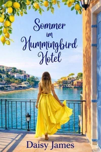 Sommer im Hummingbird Hotel