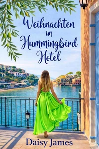 Weihnachten im Hummingbird Hotel