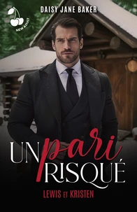 Un pari risqué