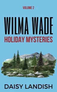 Wilma Wade Holiday Mysteries