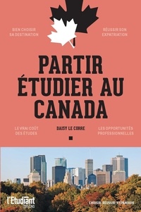Téléchargement gratuit d'ebook isbn Partir étudier au Canada MOBI PDF PDB (French Edition) par Daisy Le Corre 9782360759224