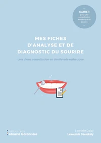 Mes fiches pour la dentisterie esthétique