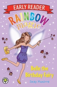 Daisy Meadows et Georgie Ripper - Belle the Birthday Fairy.
