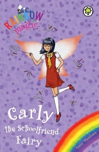 Daisy Meadows et Georgie Ripper - Carly the Schoolfriend Fairy - Special.