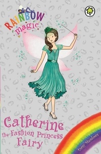 Daisy Meadows et Georgie Ripper - Catherine the Fashion Princess Fairy - Special.