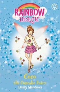 Daisy Meadows et Georgie Ripper - Coco the Cupcake Fairy - The Sweet Fairies Book 3.