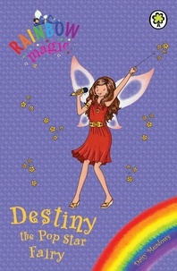 Daisy Meadows et Georgie Ripper - Destiny the Pop Star Fairy - Special.