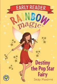 Daisy Meadows et Georgie Ripper - Destiny the Pop Star Fairy.
