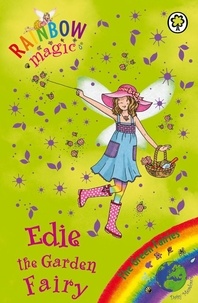 Daisy Meadows et Georgie Ripper - Edie the Garden Fairy - The Green Fairies Book 3.