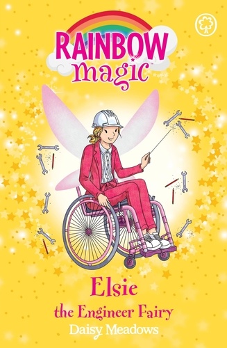 Elsie the Engineer Fairy. The Discovery Fairies Book 4