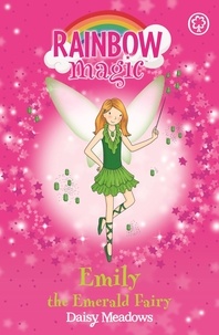 Daisy Meadows et Georgie Ripper - Emily the Emerald Fairy - The Jewel Fairies Book 3.