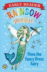 Daisy Meadows et Georgie Ripper - Flora the Fancy Dress Fairy.