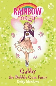 Daisy Meadows - Gabby the Bubble Gum Fairy - The Candy Land Fairies Book 2.