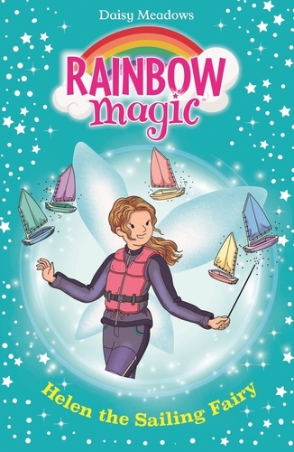Helen the Sailing Fairy. The Water Sports Fairies Book 1
