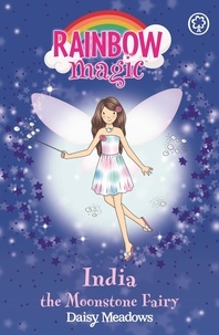 Daisy Meadows et Georgie Ripper - India the Moonstone Fairy - The Jewel Fairies Book 1.