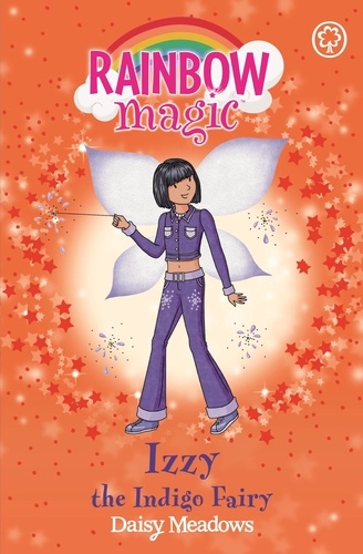 Izzy the Indigo Fairy. The Rainbow Fairies Book 6