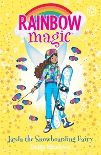 Daisy Meadows - Jayda the Snowboarding Fairy - The Gold Medal Games Fairies Book 4.