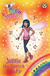 Daisy Meadows et Georgie Ripper - Jessie the Lyrics Fairy - The Pop Star Fairies Book 1.