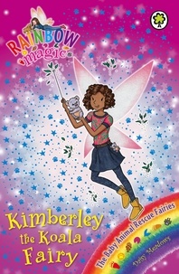 Daisy Meadows et Georgie Ripper - Kimberley the Koala Fairy - The Baby Animal Rescue Fairies Book 5.