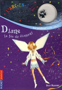 Daisy Meadows - L'arc-en-ciel magique - les fées des bijoux Tome 7 : Diane, la fée du diamant.