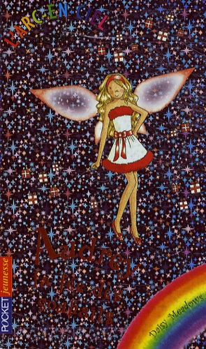Daisy Meadows - L'Arc-en-Ciel magique Tome 11 : Audrey, la fée des souhaits.