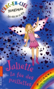 Daisy Meadows - L'Arc-en-Ciel magique Tome 3 : Juliette, la fée des paillettes.