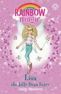 Daisy Meadows - Lisa the Jelly Bean Fairy - The Candy Land Fairies Book 3.