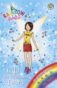 Daisy Meadows et Georgie Ripper - Lulu the Lifeguard Fairy - The Helping Fairies Book 4.